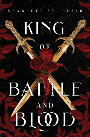 King of Battle and Blood by Scarlett St. Clair (Paperback)