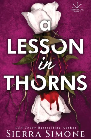 A Lesson in Thorns by Sierra Simone (Paperback)