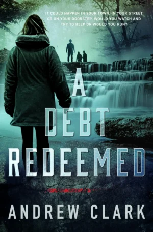 A Debt Redeemed by Andrew Clark (Paperback)