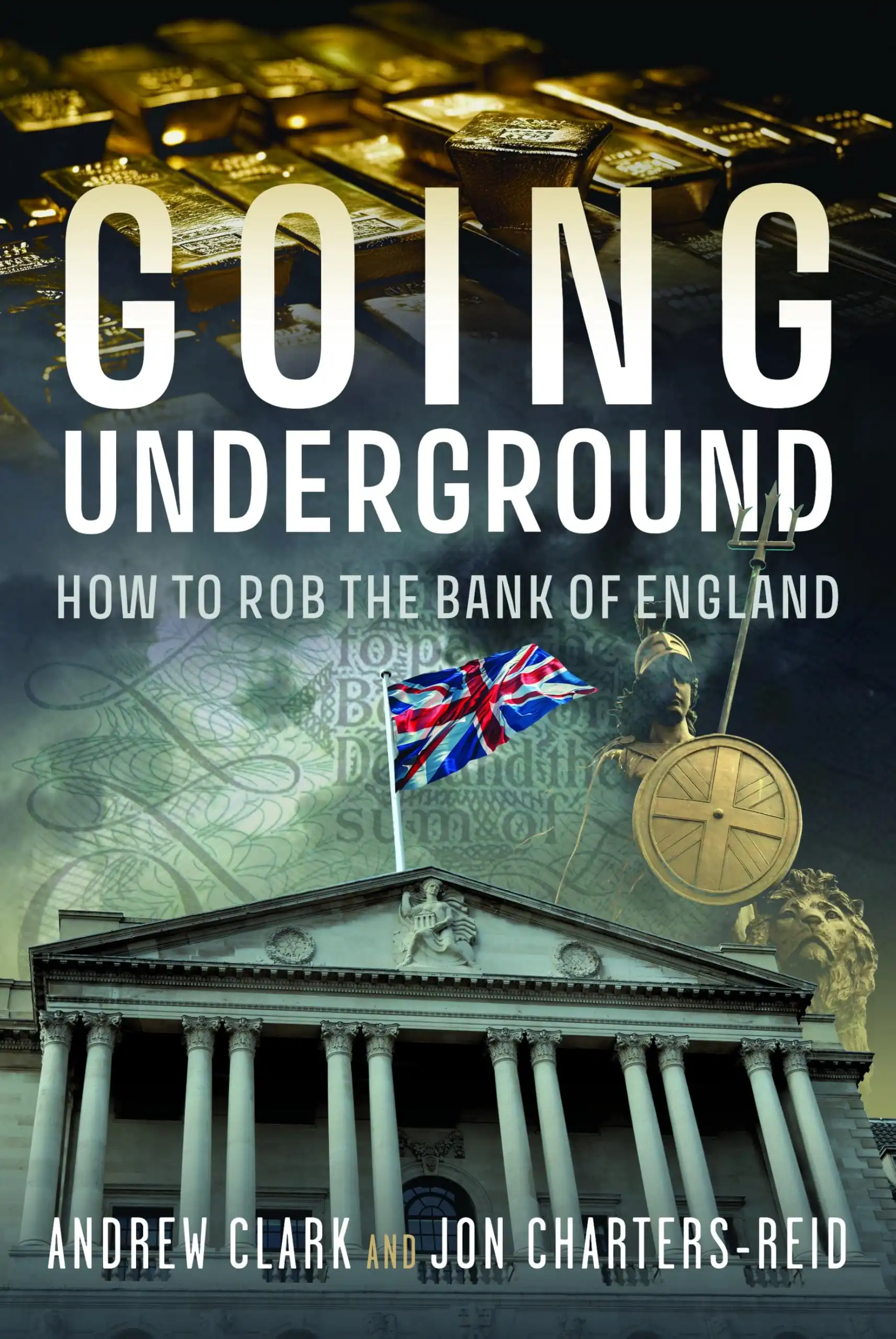 Going Underground by Andrew Clark & Jonathan Michael Charters-Reid (Paperback)