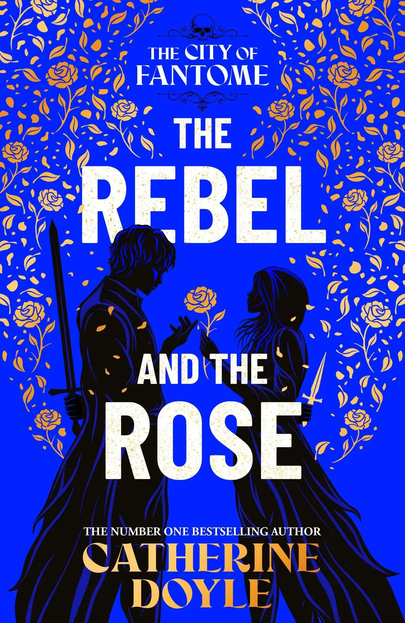 The Rebel and the Rose by Catherine Doyle (Hardback)