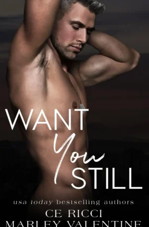 Want You Still by Ce Ricci & Marley Valentine (Paperback)
