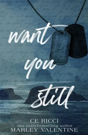 Want You Still: Alternate Cover by Ce Ricci & Marley Valentine (Paperback)