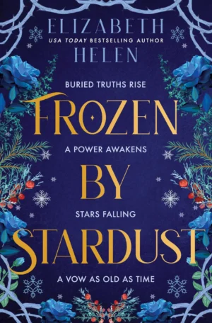 Frozen by Stardust by Elizabeth Helen (Hardback)