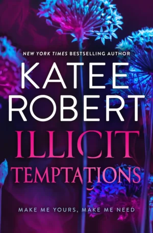 Illicit Temptations by Katee Robert (Paperback)