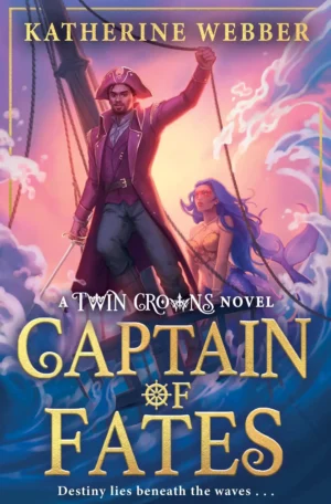 Captain of Fates by Katherine Webber (Paperback)