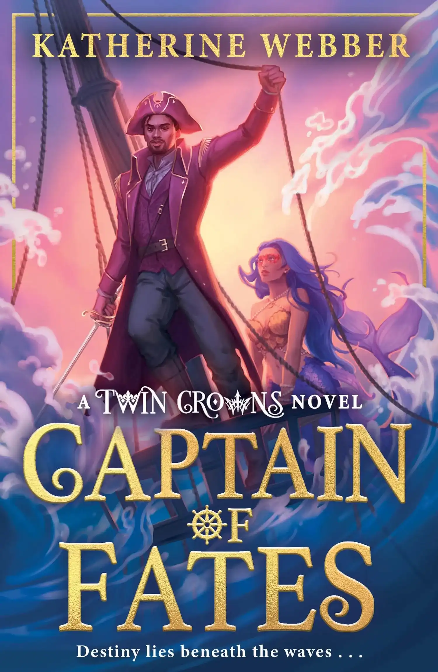 Captain of Fates by Katherine Webber (Paperback)