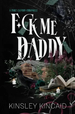 F*ck Me Daddy by Kinsley Kincaid (Paperback)