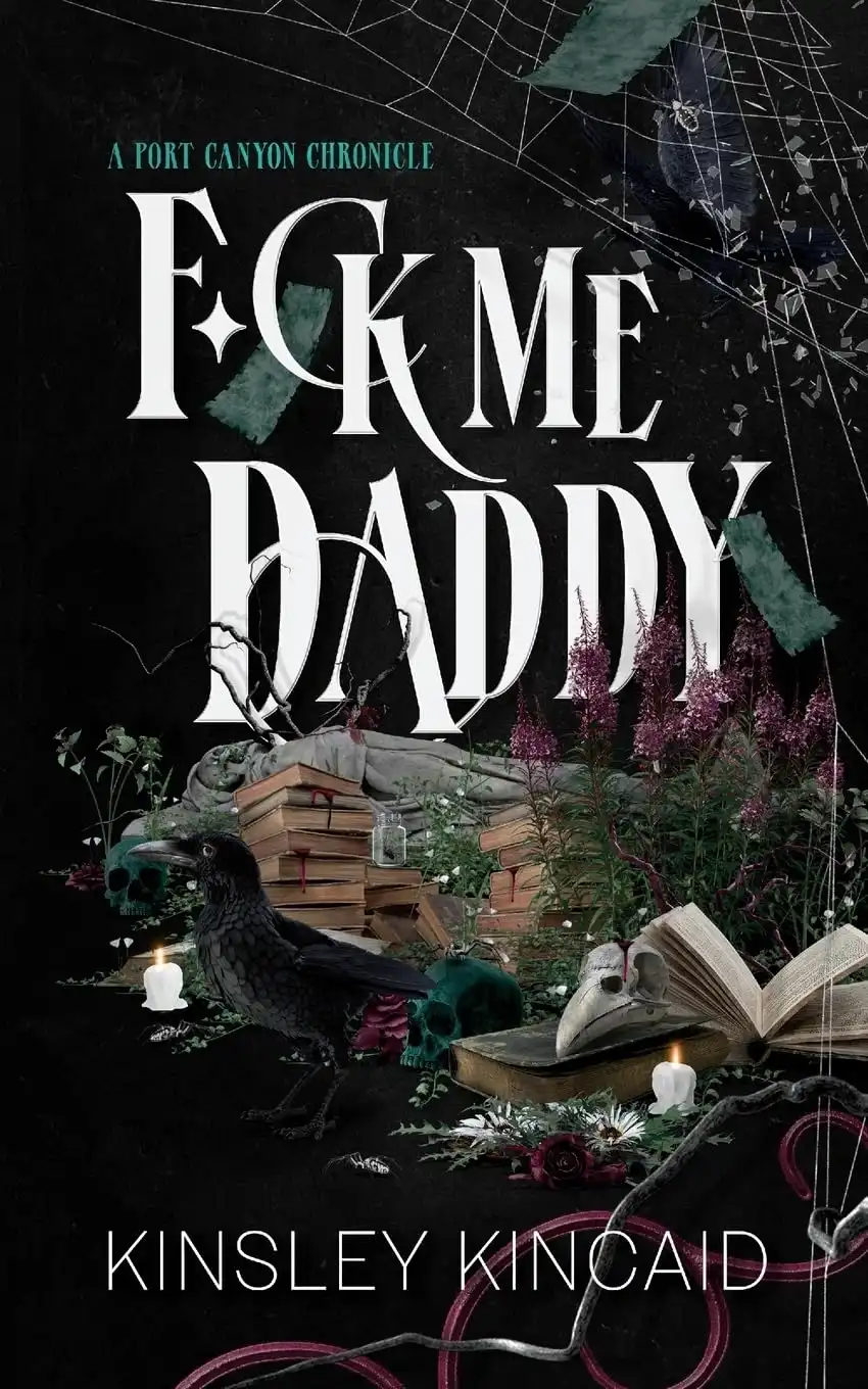 F*ck Me Daddy by Kinsley Kincaid (Paperback)