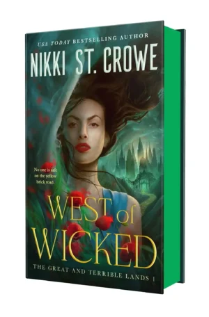 West of Wicked: Sprayed Edge Edition by Nikki St. Crowe (Hardback)