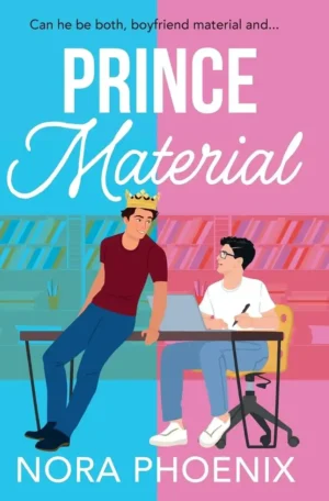 Prince Material by Nora Phoenix (Hardback)