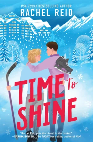Time to Shine by Rachel Reid (Paperback)