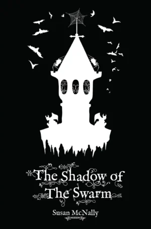 The Shadow of the Swarm by Susan McNally (Paperback)