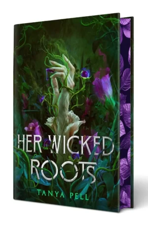 Her Wicked Roots by Tanya Pell (Hardback)
