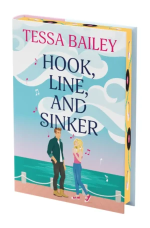 Hook, Line and Sinker: Deluxe Sprayed Edge Collector's Edition by Tessa Bailey (Hardback)