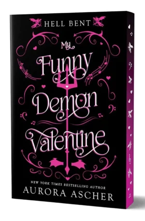 My Funny Demon Valentine: Deluxe Limited Edition Sprayed Edge by Aurora Ascher (Paperback)