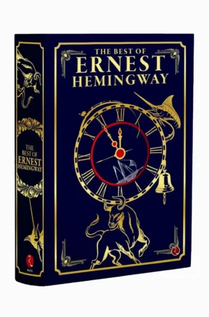 The Best of Ernest Hemingway: Collection of Novels Deluxe Leather Bound Sprayed Edge Edition by Ernest Hemingway (Hardback)