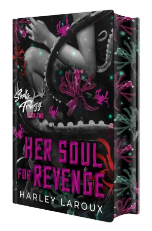 Her Soul for Revenge: Deluxe Special Edition Sprayed Edge by Harley Laroux (Hardback)