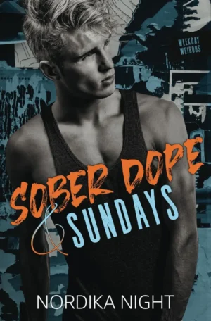 Sober Dope & Sundays by Nordika Night (Paperback)