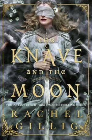 The Knave and the Moon by Rachel Gillig (Hardback)