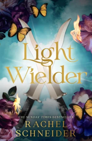 Light Wielder by Rachel Schneider (Hardback)