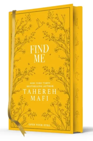 Find Me: Shatter Me Collectors Editions by Tahereh Mafi (Hardback)