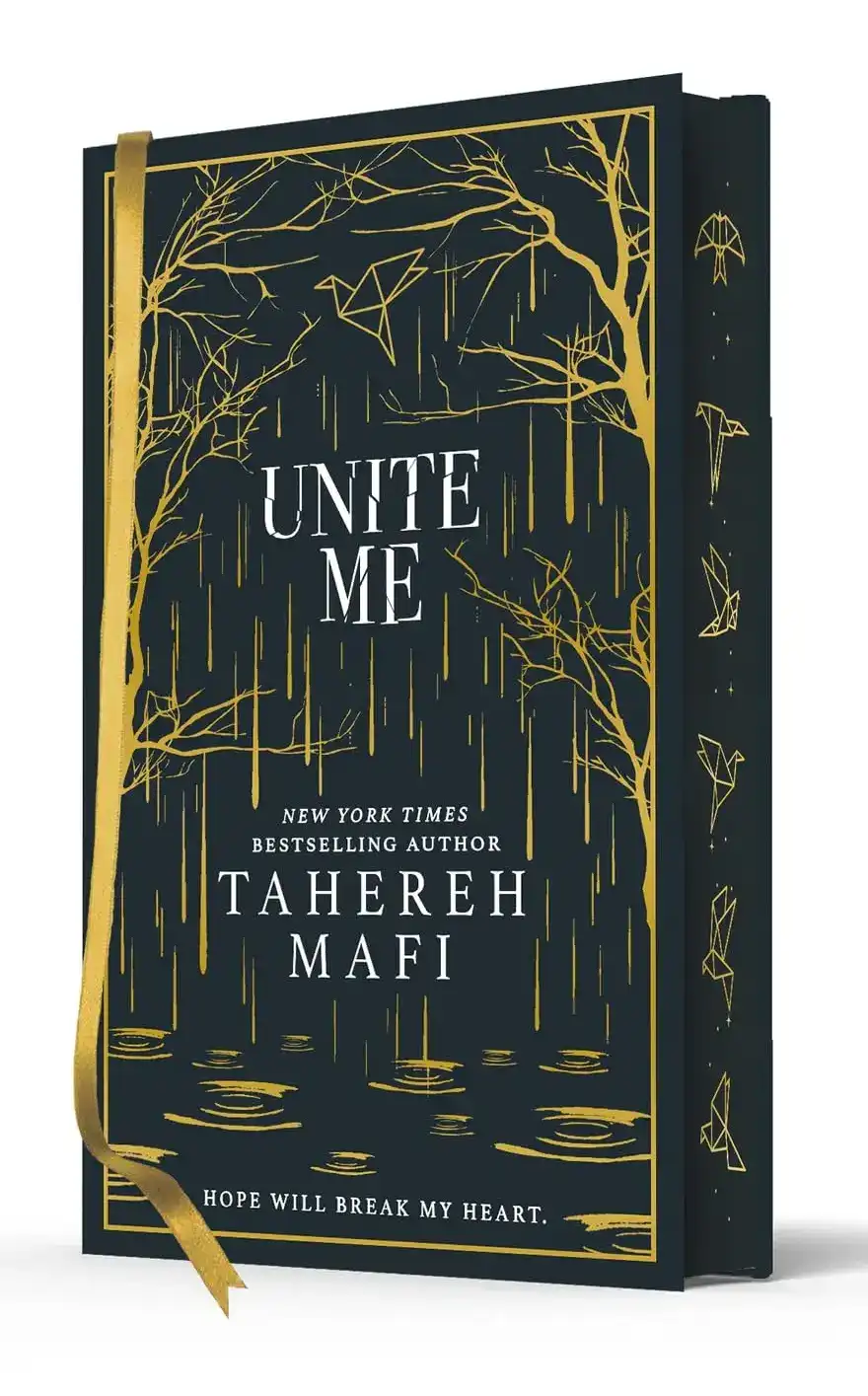 Unite Me: Shatter Me Collectors Editions by Tahereh Mafi (Hardback)
