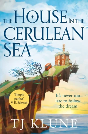 The House in the Cerulean Sea by TJ Klune (Paperback)