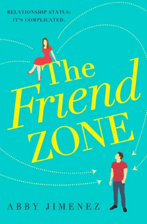 The Friend Zone by Abby Jimenez (Paperback)
