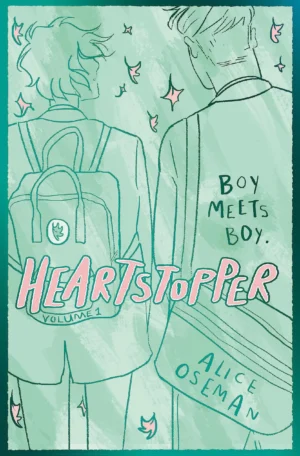 Heartstopper Volume 1 by Alice Oseman (Hardback)