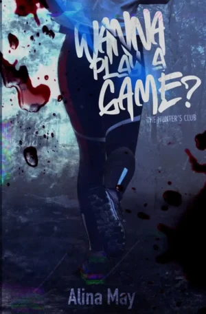 Wanna Play a Game? White Page Edition by Alina May (Paperback)