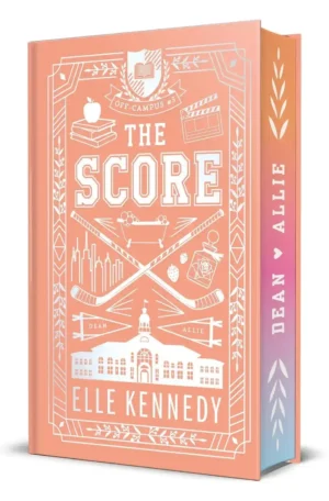 The Score: Limited Collector's Edition Sprayed Edge by Elle Kennedy (Hardback)