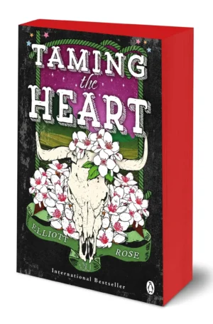 Taming the Heart: Sprayed Edge Edition by Elliott Rose (Paperback)