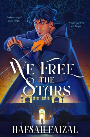 We Free the Stars by Hafsah Faizal (Paperback)