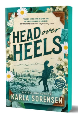 Head Over Heels: Sprayed Edge Edition by Karla Sorensen (Paperback)