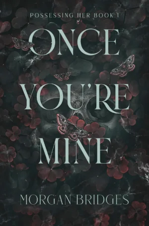 Once You're Mine by Morgan Bridges (Paperback)