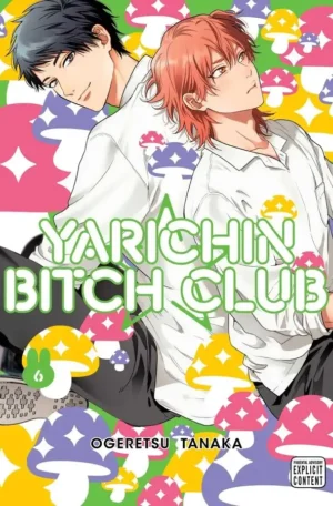 Yarichin Bitch Club: Volume 6 by Ogeretsu Tanaka (Paperback)