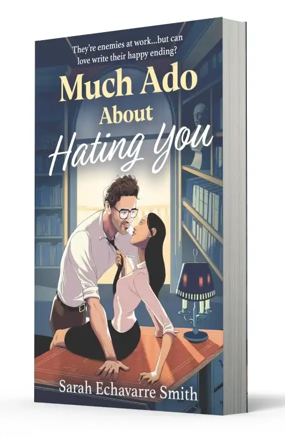 Much Ado About Hating You by Sarah Echavarre Smith (Paperback)