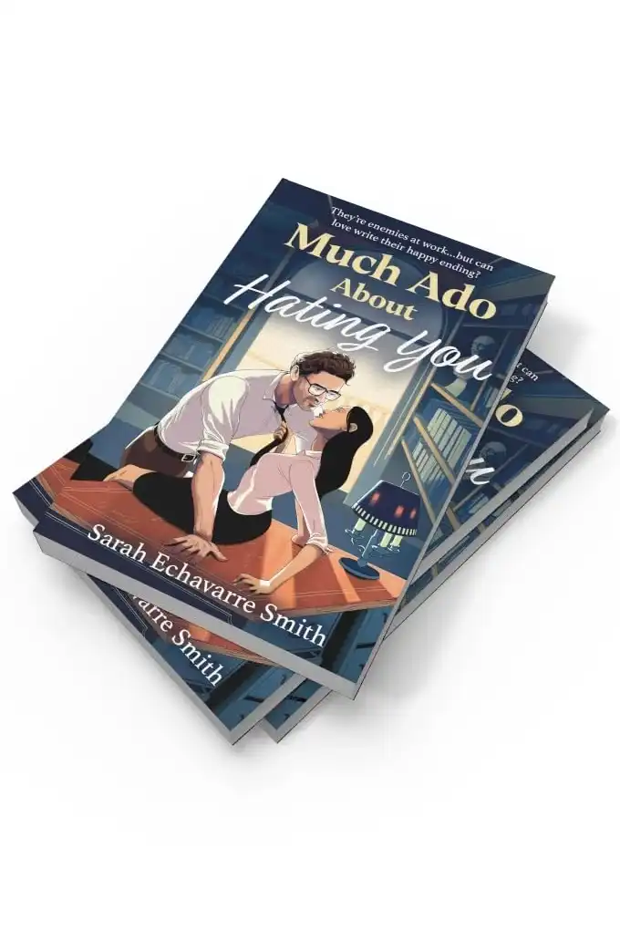 Much Ado About Hating You by Sarah Echavarre Smith (Paperback)