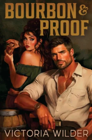 Bourbon and Proof by Victoria Wilder (Paperback)