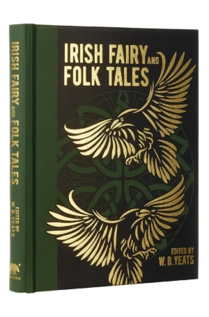 Irish Fairy and Folk Tales: Sprayed Edge Edition by W. B. Yeats (Hardback)