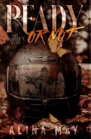 Ready Or Not by Alina May (Paperback)