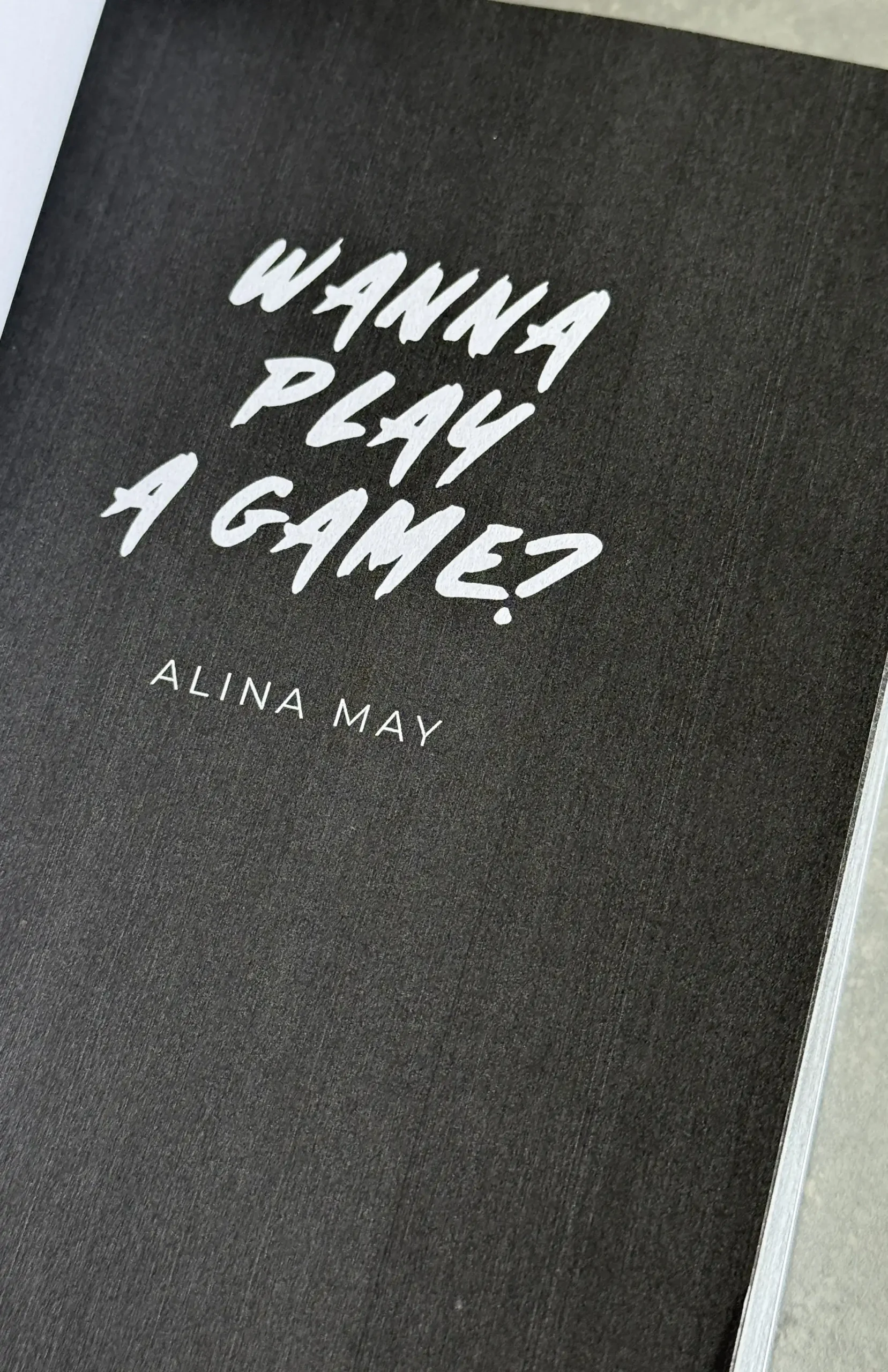 Wanna Play a Game? Black Page Edition by Alina May (Paperback)