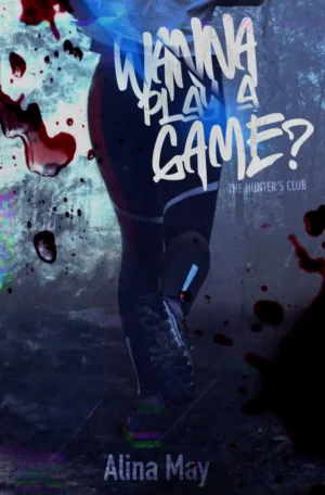 Wanna Play a Game? Black Page Edition by Alina May (Paperback)