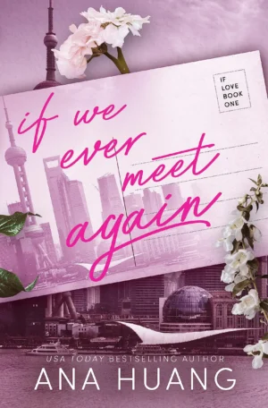 If We Ever Meet Again by Ana Huang (Paperback)