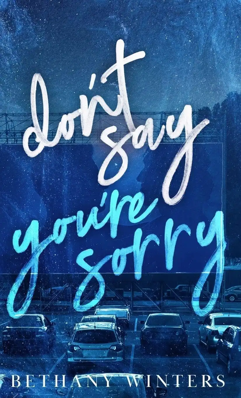 Don't Say You're Sorry by Bethany Winters (Hardback)