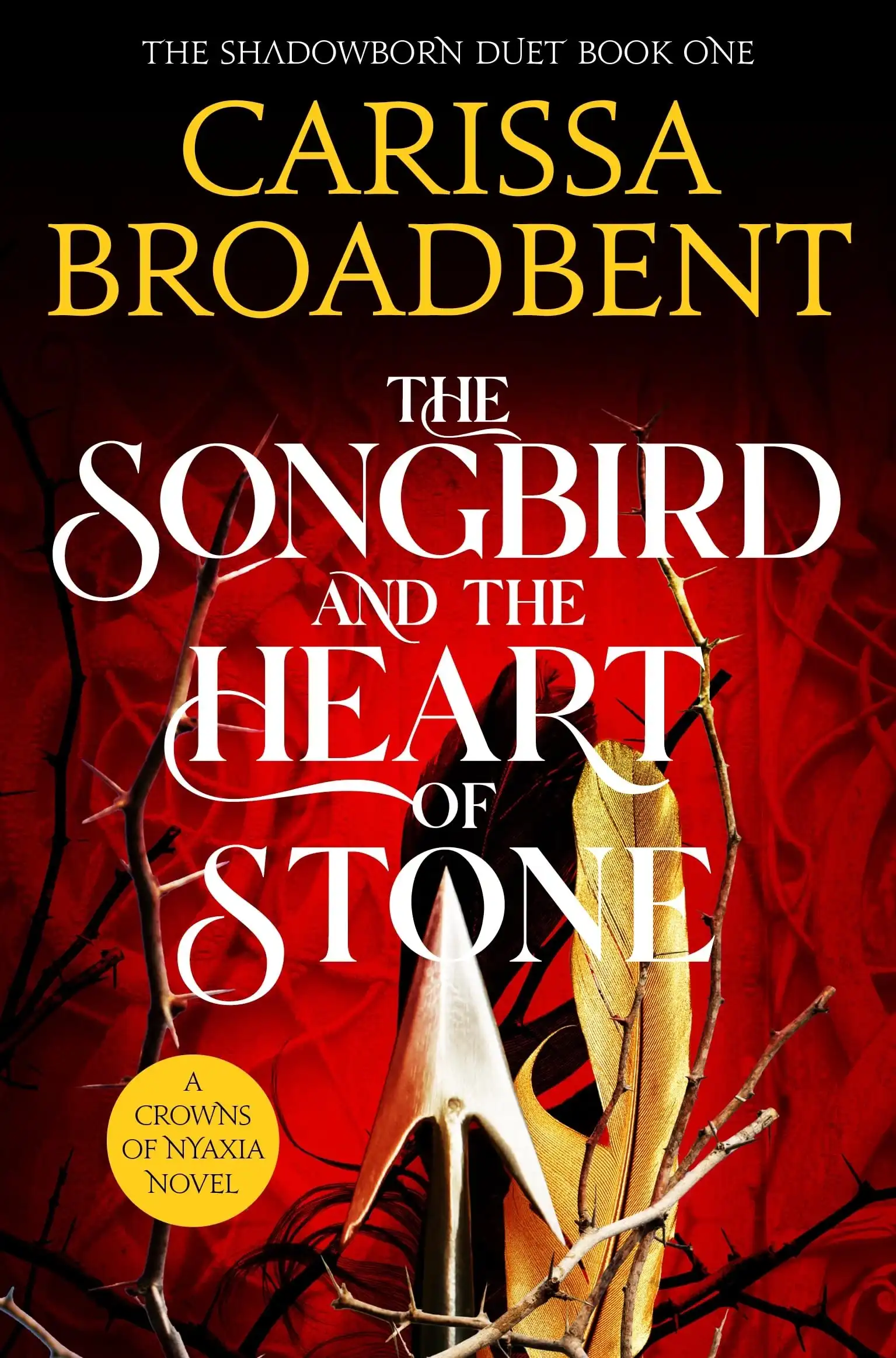 The Songbird and the Heart of Stone by Carissa Broadbent (Paperback)