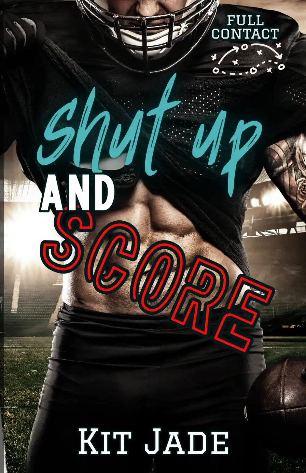 Shut Up and Score by Kit Jade (Paperback)
