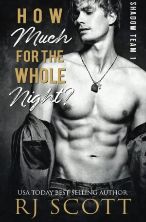 How Much For The Whole Night? by RJ Scott (Paperback)