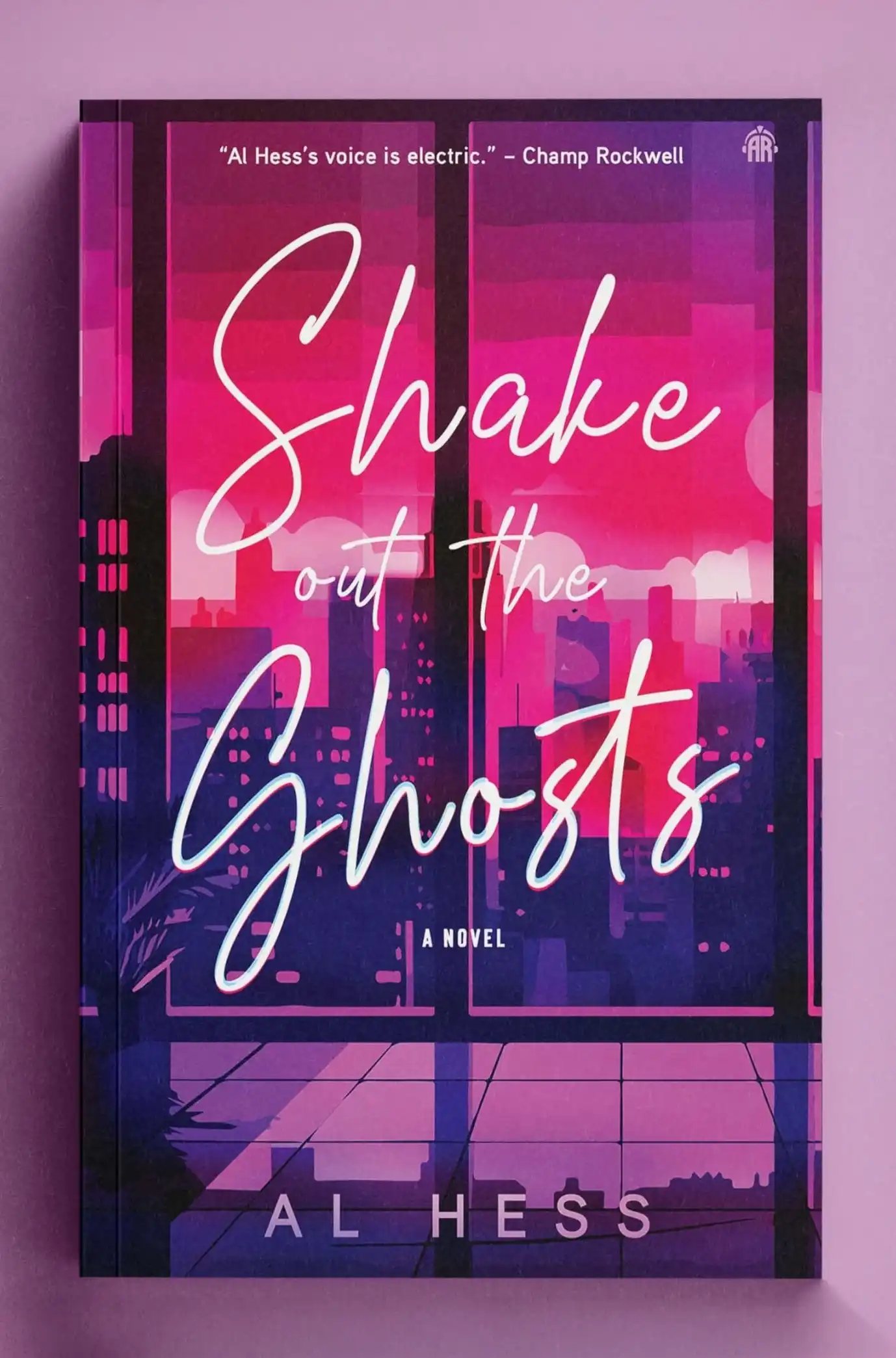 Shake Out the Ghosts by Al Hess (Paperback)
